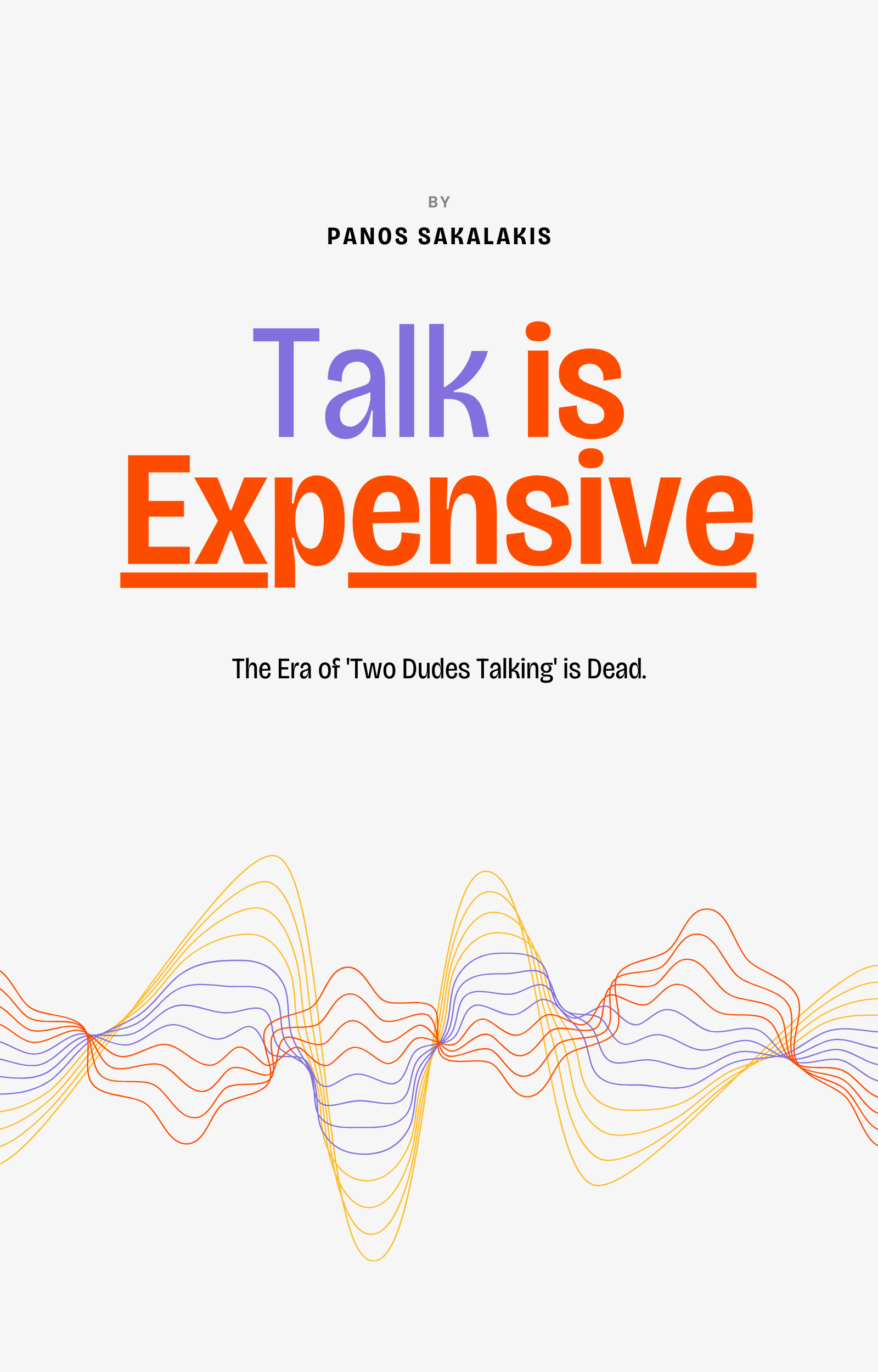 Talk is Expensive